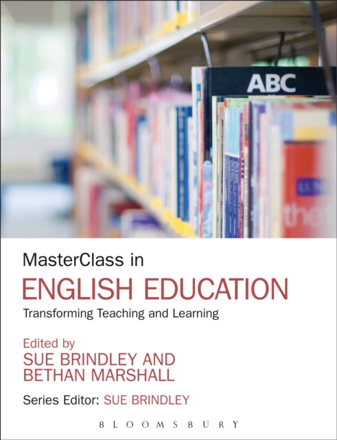 MasterClass in English Education : Transforming Teaching and Learning, Paperback / softback Book