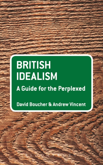 British Idealism: A Guide for the Perplexed, PDF eBook