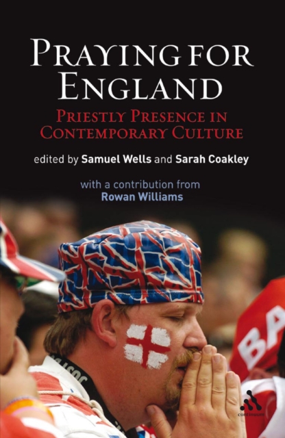 Praying for England : Priestly Presence in Contemporary Culture, PDF eBook