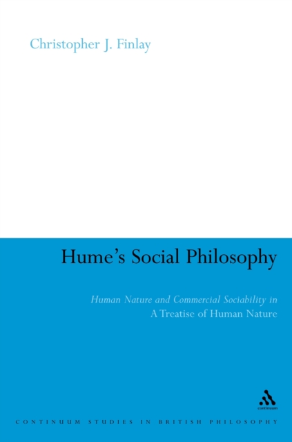 Hume's Social Philosophy : Human Nature and Commercial Sociability in A Treatise of Human Nature, PDF eBook