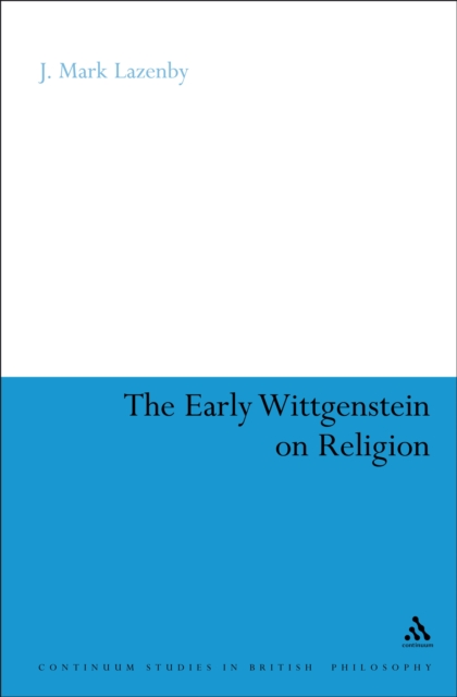 The Early Wittgenstein on Religion, PDF eBook