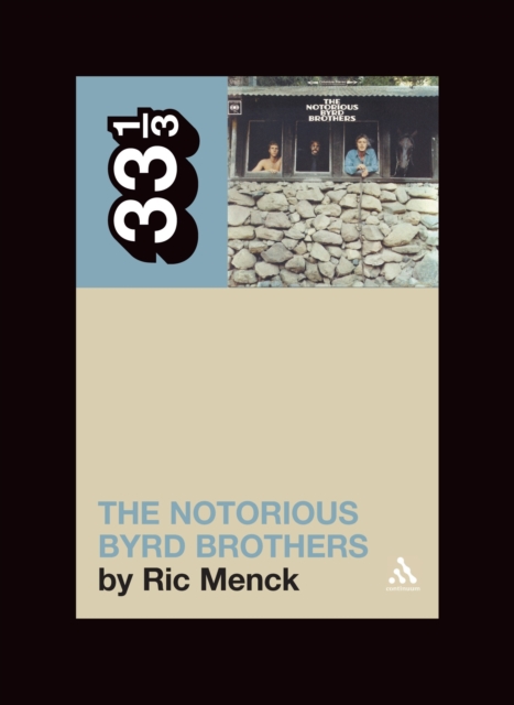 The Byrds' The Notorious Byrd Brothers, PDF eBook