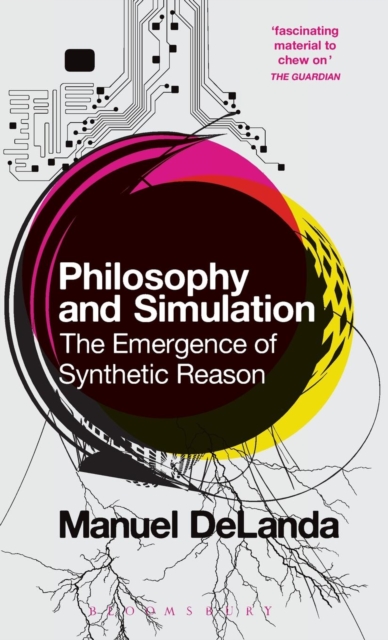 Philosophy and Simulation : The Emergence of Synthetic Reason, Hardback Book