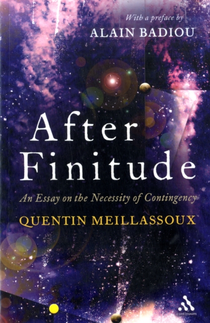 After Finitude : An Essay on the Necessity of Contingency, Paperback / softback Book