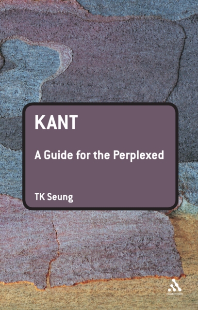 Kant: A Guide for the Perplexed, PDF eBook