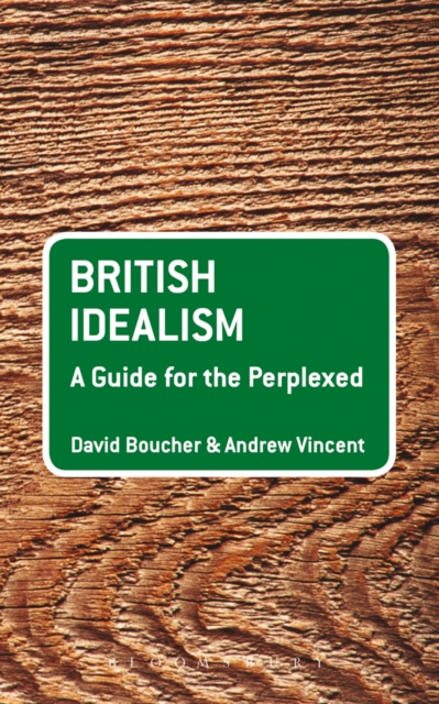 British Idealism: A Guide for the Perplexed, EPUB eBook