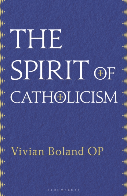 The Spirit of Catholicism, Hardback Book