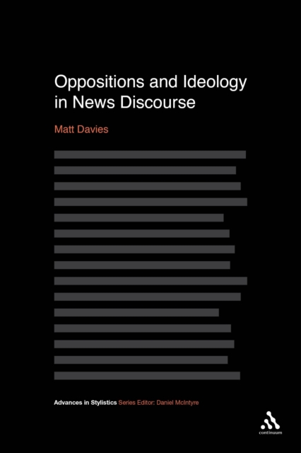 Oppositions and Ideology in News Discourse, Hardback Book