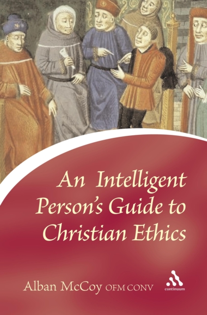 Intelligent Person's Guide to Christian Ethics, PDF eBook