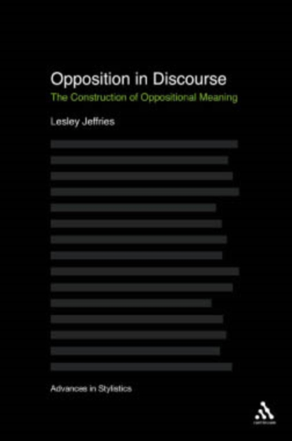 Opposition In Discourse : The Construction of Oppositional Meaning, PDF eBook