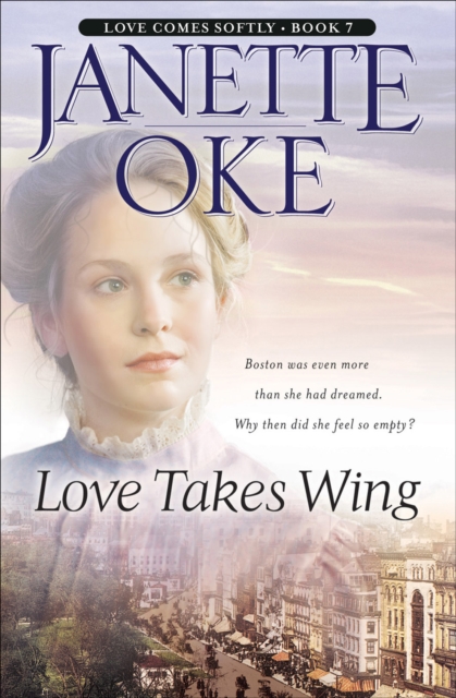 Love Takes Wing (Love Comes Softly Book #7), EPUB eBook