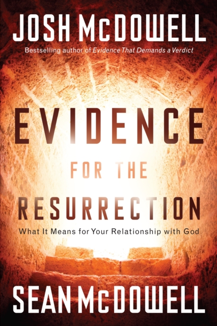 Evidence for the Resurrection : What It Means for Your Relationship with God, EPUB eBook