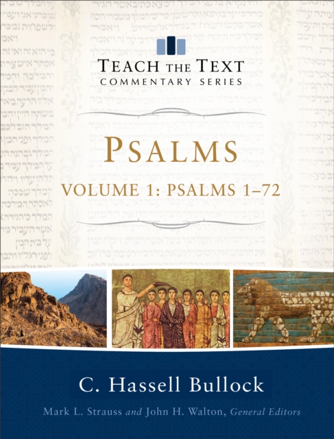 Psalms : Volume 1 (Teach the Text Commentary Series) : Psalms 1-72, EPUB eBook