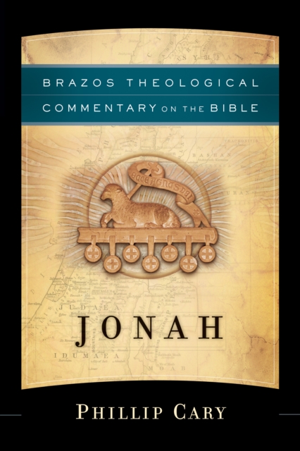 Jonah (Brazos Theological Commentary on the Bible), EPUB eBook