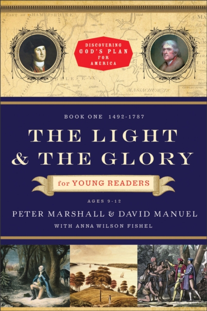 The Light and the Glory for Young Readers (Discovering God's Plan for America) : 1492-1787, EPUB eBook