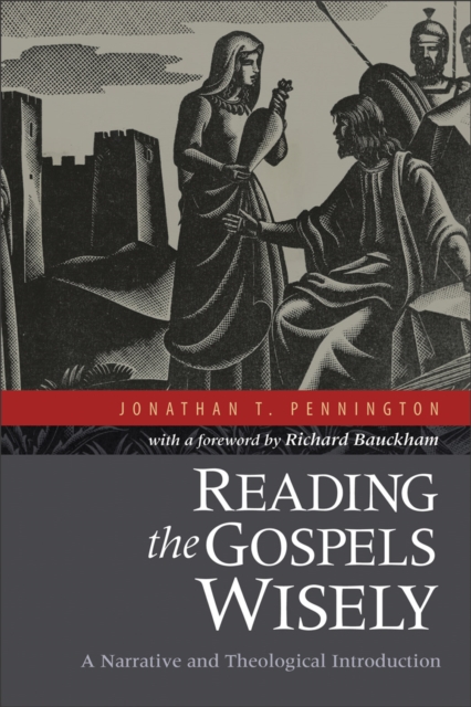 Reading the Gospels Wisely : A Narrative and Theological Introduction, EPUB eBook