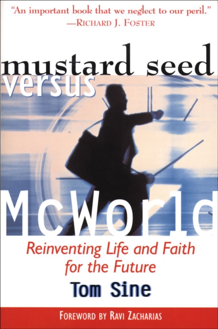 Mustard Seed vs. McWorld : Reinventing Life and Faith for the Future, EPUB eBook