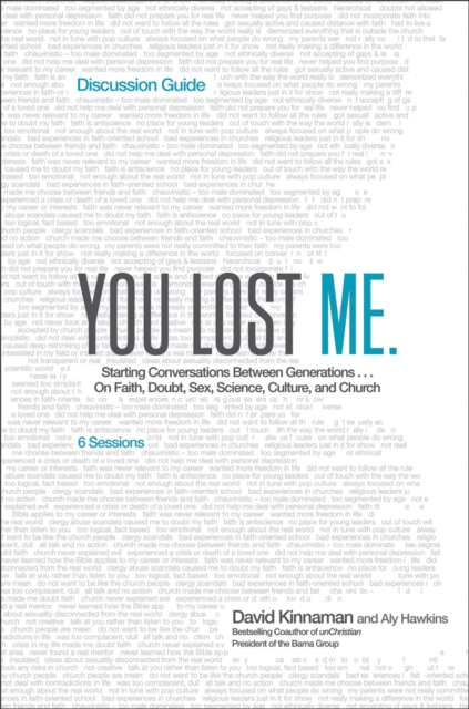 You Lost Me Discussion Guide : Why Young Christians Are Leaving Church . . . and Rethinking Faith, EPUB eBook