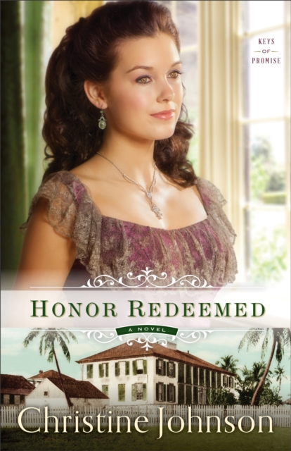 Honor Redeemed (Keys of Promise Book #2) : A Novel, EPUB eBook