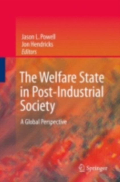 The Welfare State in Post-Industrial Society : A Global Perspective, PDF eBook