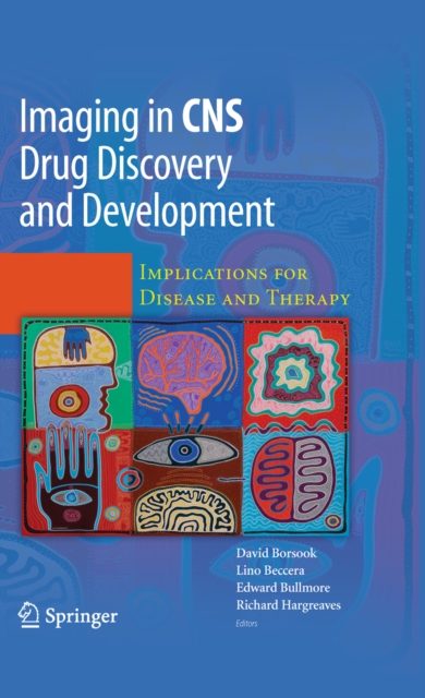 Imaging in CNS Drug Discovery and Development : Implications for Disease and Therapy, PDF eBook
