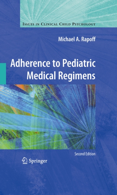 Adherence to Pediatric Medical Regimens, PDF eBook