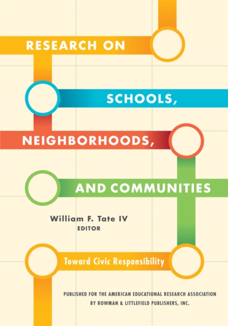 Research on Schools, Neighborhoods and Communities : Toward Civic Responsibility, EPUB eBook