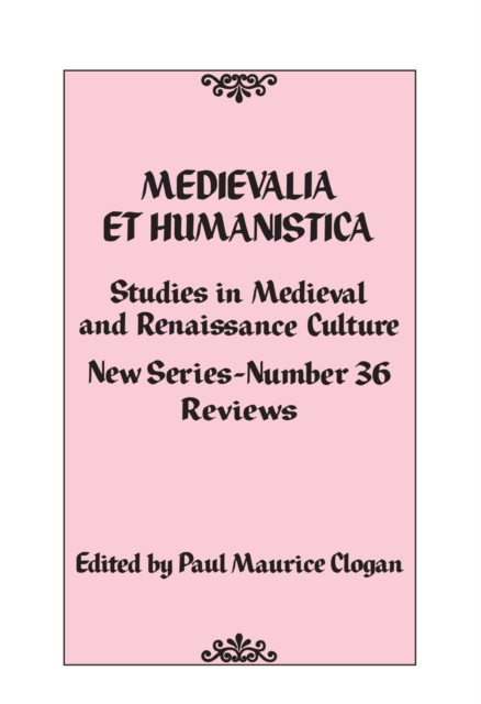 Medievalia et Humanistica, No. 36 : Studies in Medieval and Renaissance Culture, Hardback Book