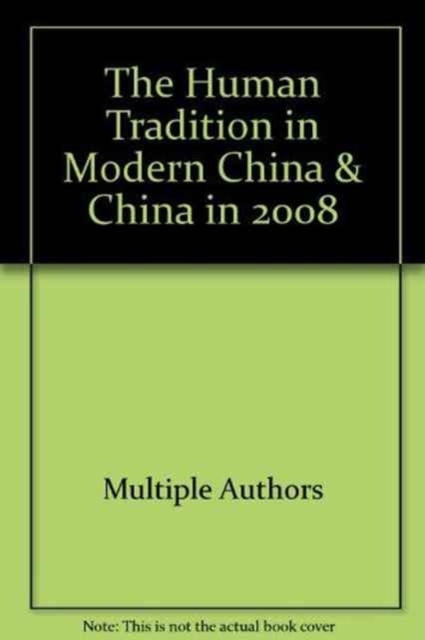The Human Tradition in Modern China & China in 2008, Multiple copy pack Book