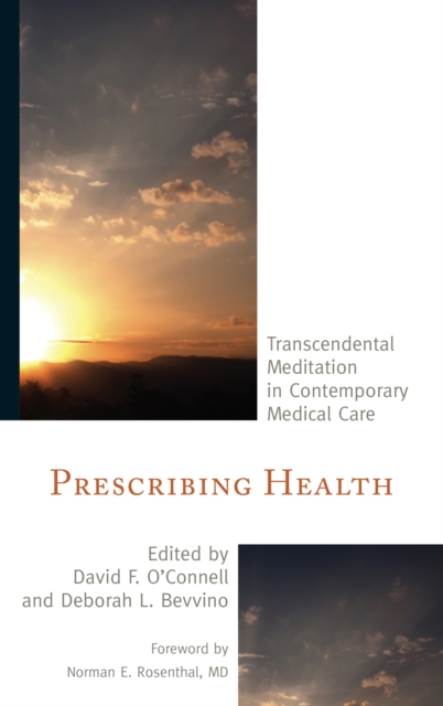 Prescribing Health : Transcendental Meditation in Contemporary Medical Care, Hardback Book
