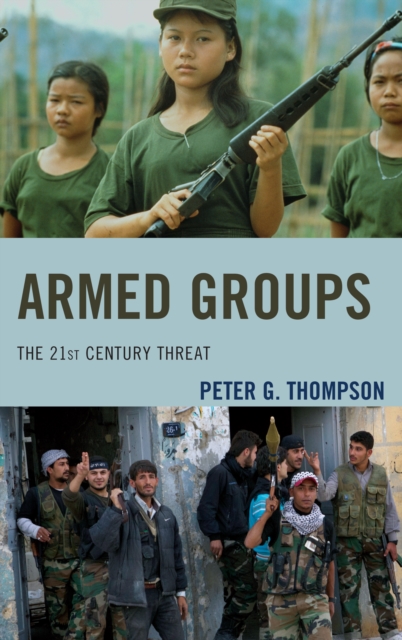 Armed Groups : The 21st Century Threat, Paperback / softback Book