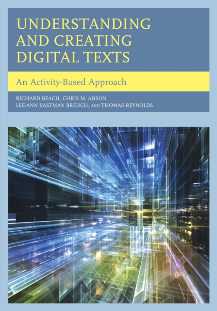 Understanding and Creating Digital Texts : An Activity-Based Approach, EPUB eBook