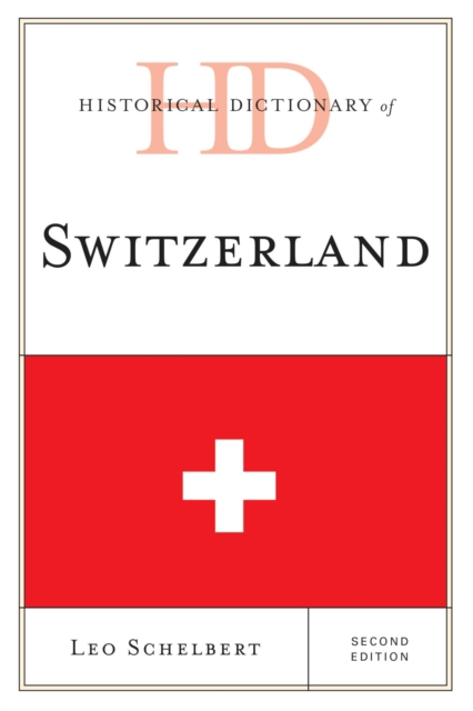Historical Dictionary of Switzerland, EPUB eBook