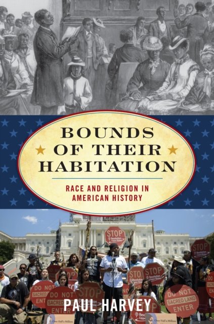 Bounds of Their Habitation : Race and Religion in American History, Hardback Book