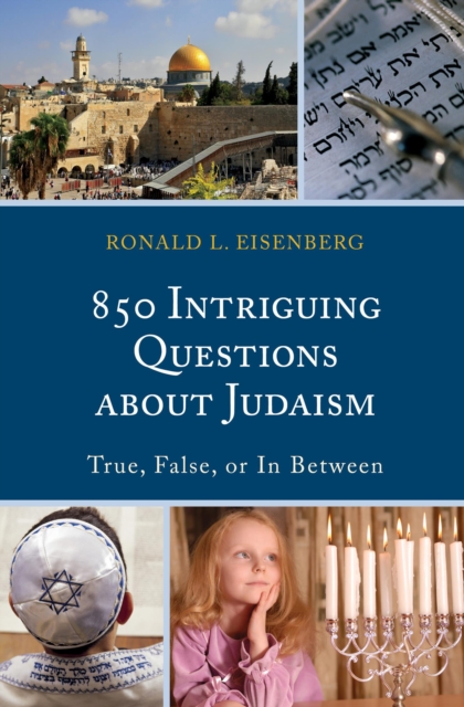 850 Intriguing Questions about Judaism : True, False, or In Between, Hardback Book