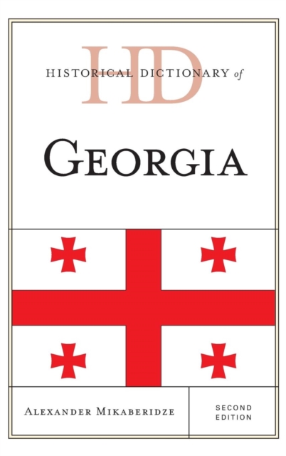 Historical Dictionary of Georgia, Hardback Book