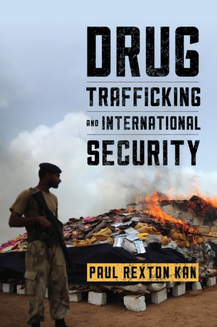 Drug Trafficking and International Security, Hardback Book
