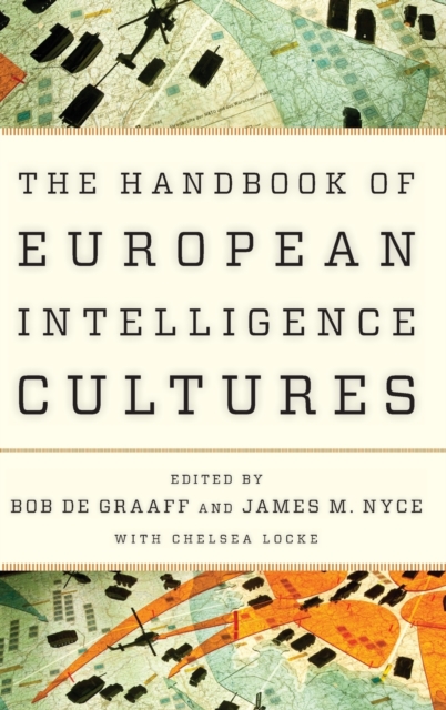 Handbook of European Intelligence Cultures, Hardback Book