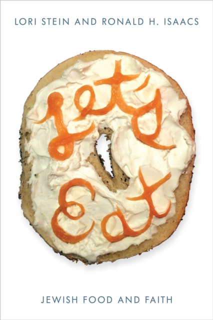 Let's Eat : Jewish Food and Faith, Hardback Book