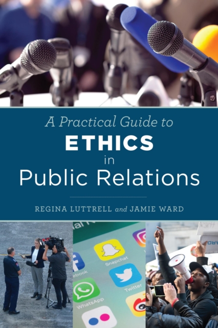 A Practical Guide to Ethics in Public Relations, EPUB eBook