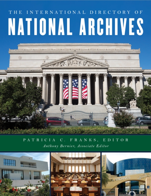 The International Directory of National Archives, Hardback Book