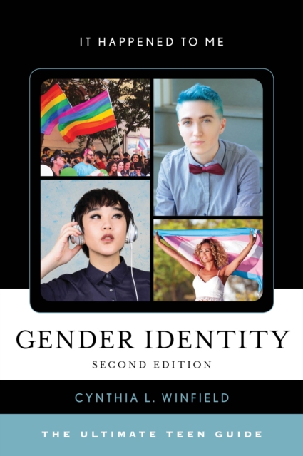 Gender Identity : The Ultimate Teen Guide, Hardback Book