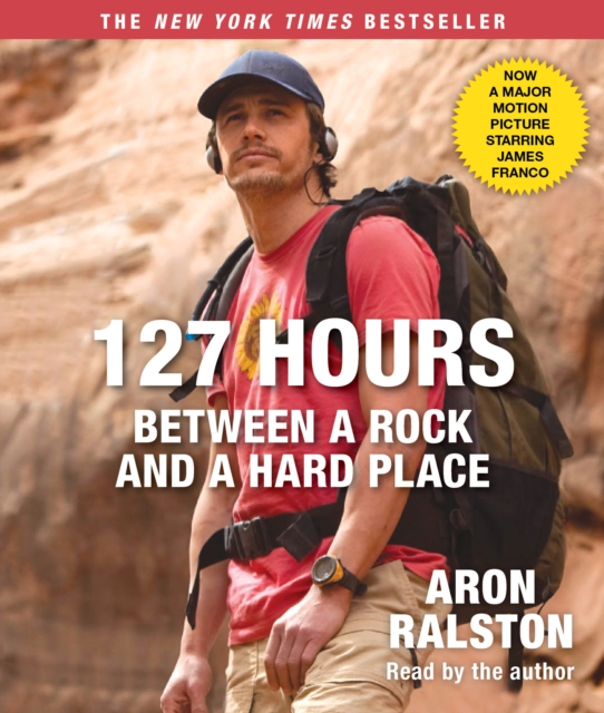 127 Hours Movie Tie- In : Between a Rock and a Hard Place, eAudiobook MP3 eaudioBook