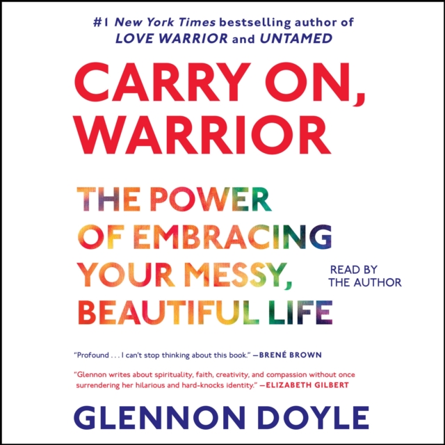 Carry On, Warrior : Thoughts on Life Unarmed, eAudiobook MP3 eaudioBook