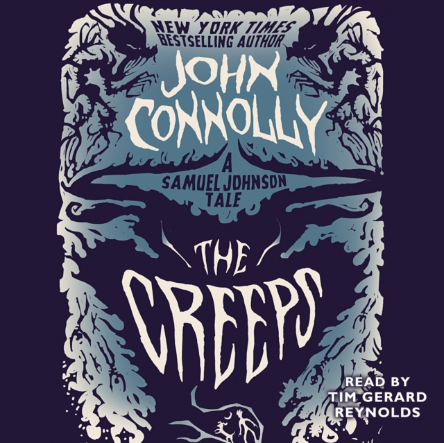 The Creeps : A Samuel Johnson Tale, eAudiobook MP3 eaudioBook