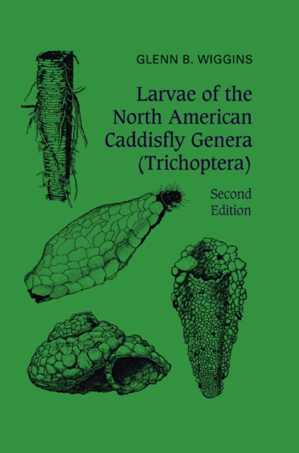 Larvae of the North American Caddisfly Genera (Trichoptera), PDF eBook