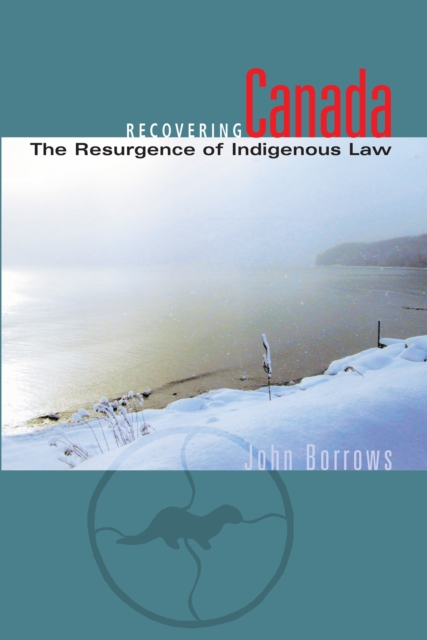 Recovering Canada : The Resurgence of Indigenous Law, EPUB eBook