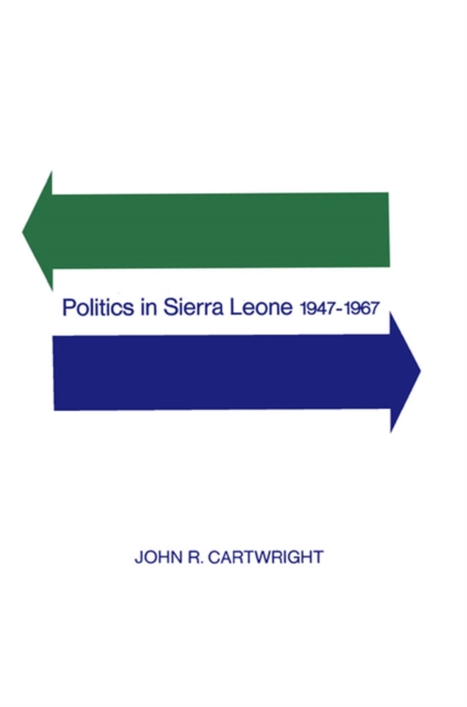 Politics in Sierra Leone 1947-1967, PDF eBook