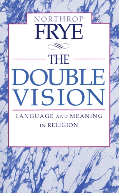 The Double Vision : Language and Meaning in Religion, PDF eBook