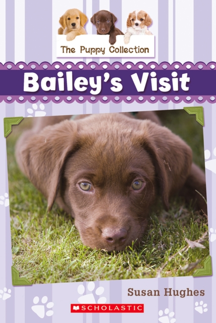 The Puppy Collection #1: Bailey's Visit, EPUB eBook